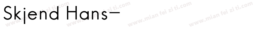 Skjend Hans字体转换
